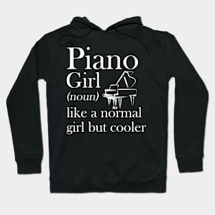 Piano Girl Like A Normal Girl But So Much Louder Hoodie